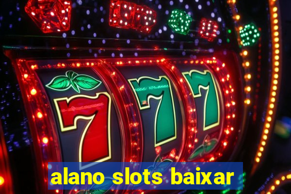 alano slots baixar